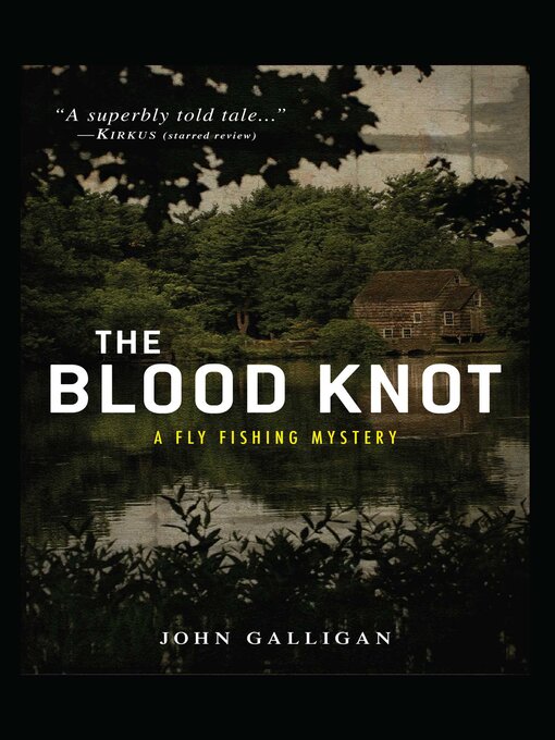 Title details for The Blood Knot by John Galligan - Available